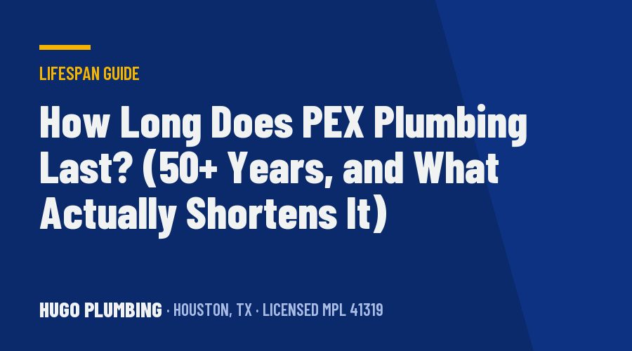How Long Does PEX Plumbing Last? (50+ Years, and What Actually Shortens It)