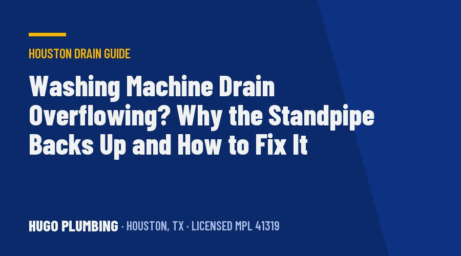 Washing Machine Drain Overflowing? Why the Standpipe Backs Up and How to Fix It for Good